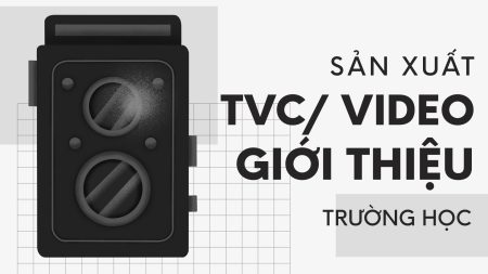 Đơn vị sản xuất video quảng cáo giới thiệu trường học chuyên nghiệp